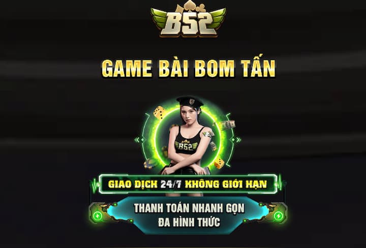 Ưu điểm vượt trội khi tải app nổ hũ B52club 