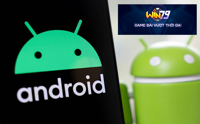 Tải app nổ hũ Win79 - Dành cho Android