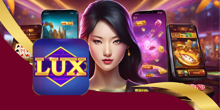 Luxclub - Cá cược đổi thưởng hàng đầu thị trường cá cược