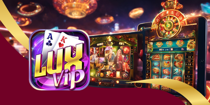 Luxvip - Trải nghiệm game bài online an toàn với tỷ lệ thắng cao