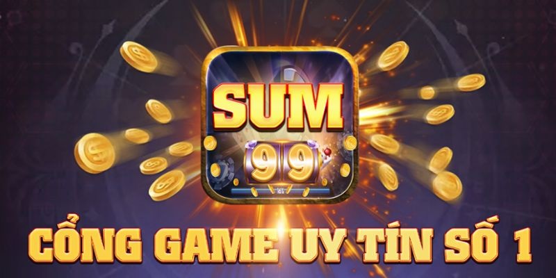 Sơ lược về cổng game cá cược đổi thưởng Sum99