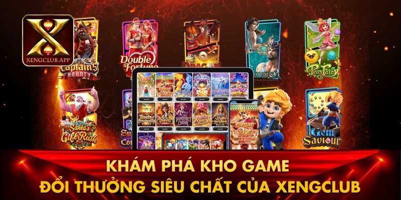Thế giới game đặc sắc của cổng game Xengclub