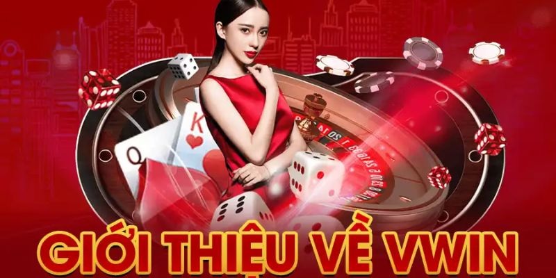 Giới thiệu lịch sử hình thành và phát triển của nhà cái Vwin