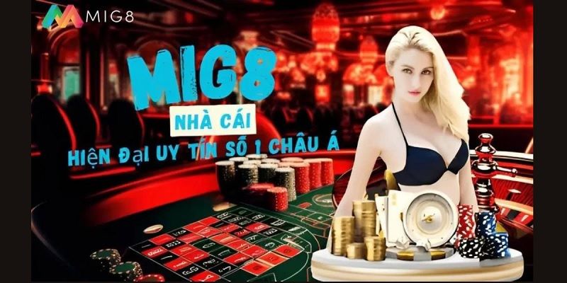Mig8 là một nền tảng giải trí trực tuyến hàng đầu, cung cấp một loạt các dịch vụ đa dạng