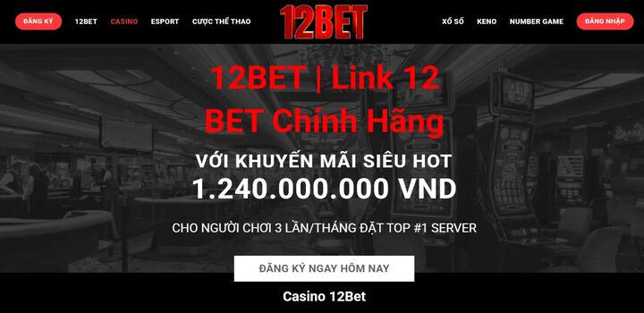 Đánh giá chất lượng dịch vụ của nhà cái cá cược 12bet 