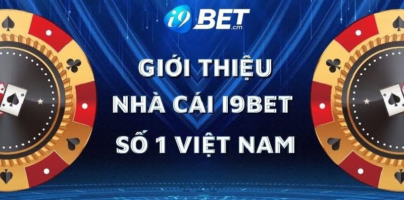 Nhận xét và đánh giá thứ hạng về i9Bet