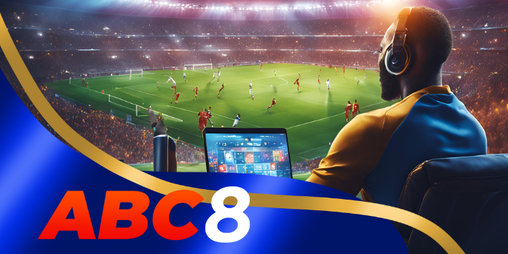 abc8 - Top nhà cái lựa chọn hàng đầu trong ngành cá độ