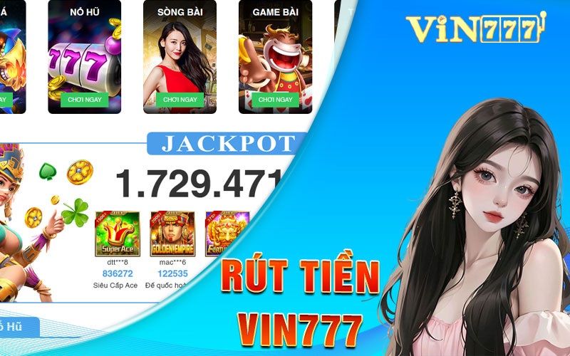 Hướng dẫn cách thức nạp tiền - rút tiền tại Vin777