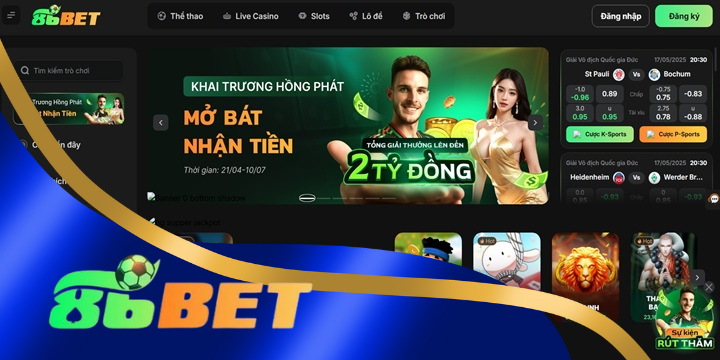 86Bet - Nhà cái uy tín được hàng triệu bet thủ săn đón
